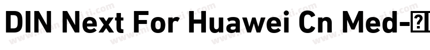DIN Next For Huawei Cn Med字体转换